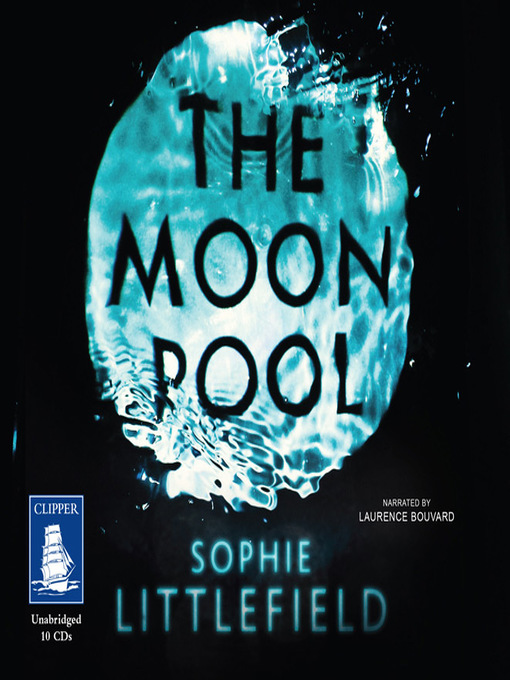 Title details for The Moon Pool by Sophie Littlefield - Available
